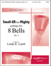 Small-ER but Mighty: Settings for 8 Bells, Vol. 2